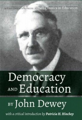 democracy of education john dewey democracy of education john dewey