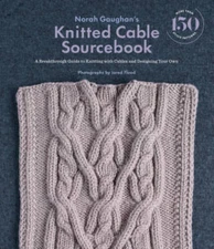 Norah GaughanÂ?s Knitted Cable Sourcebook: A Breakthrough Guide to Knitti - GOOD