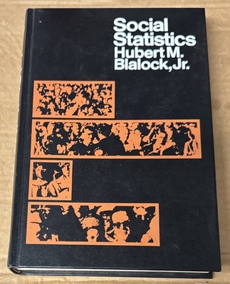 Social Statistics by Hubert M. Blalock (1972, Hardcover, GOOD)