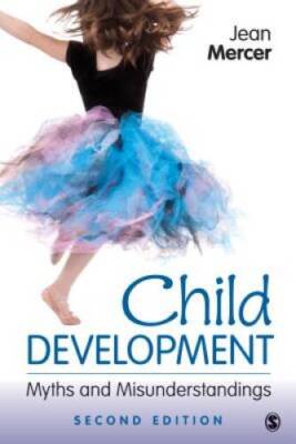Child Development: Myths and Misunderstandings - Paperback - VERY GOOD