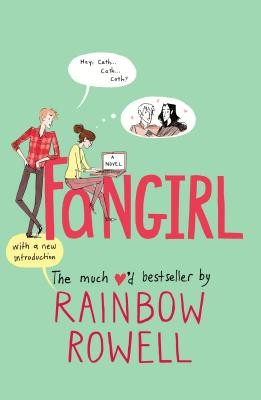 Fangirl: A Novel by Rowell, Rainbow