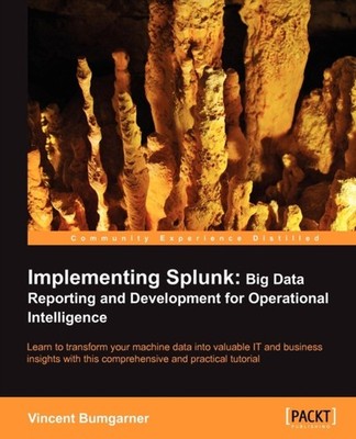 Bumgarner - Implementing Splunk - New paperback or softback - P555z