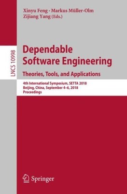 Dependable Software Engineering - Theories, Tools, and Applications : 4th Int...