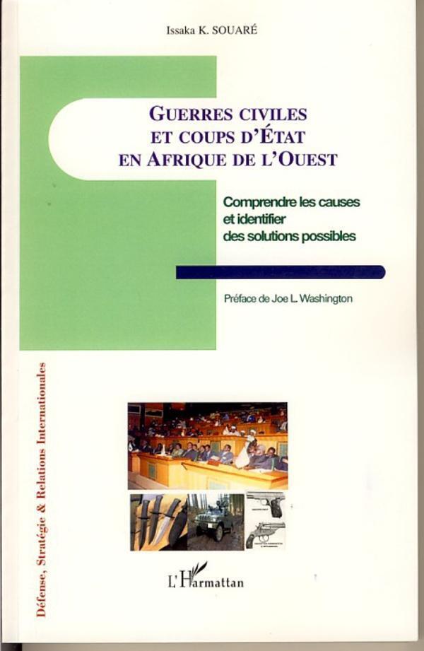 Thumbnail - Guerres Civiles Et Coups D'etat En Afrique De L'ouest Issaka K. Souare