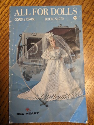 All For Dolls - 270 Coats & Clark - 11 Crochet & Knit Patterns 11'' & 13'' Dolls