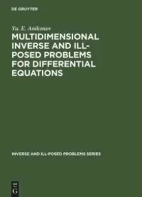 Yu. E. Anikonov | Multidimensional Inverse and Ill-Posed Problems for...