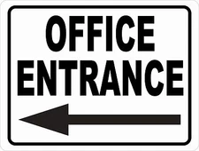 Office Entrance Sign w/ Directional Arrow. Size & Arrow Options.  