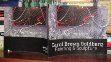 Kuspit, Donald - Carol Brown Goldberg CAROL BROWN GOLDBERG, PAINTING AND SCULPTU