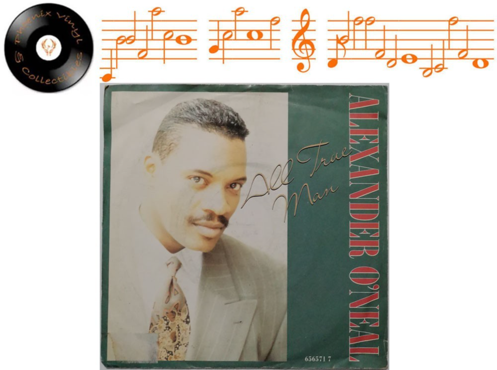 Alexander O'Neal All True Man 7"" Single A1 B1 Pressing - EX
