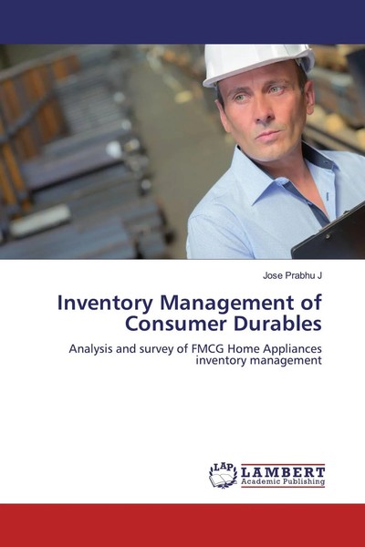 Jose Prabhu J | Inventory Management Of Consumer Durables | Taschenbuch (2020)-image