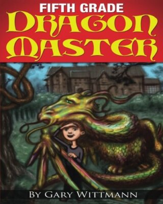 Fifth Grade Dragon Master by Wittmann  New 9781493500598 Fast Free Shipping-,