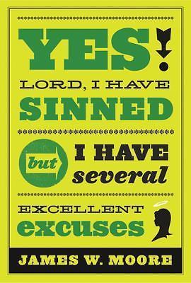 Yes, Lord, I Have Sinned - 20th Anniversary Edition: But I Have Several...