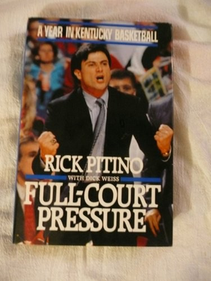 #ad Full Court Pressure : A Year in Kentucky Basketball Dick Pitino $6.72