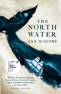 #ad The North Water: Longlisted for the Man Booker Prize by McGuire Ian Hardback $16.30