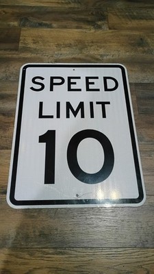 Authentic Retired Speed Limit 10 mph Metal Traffic Sign  24x18 inches Reflective