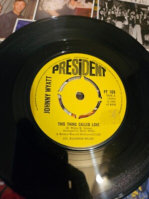 JOHNNY WYATT - THIS THING CALLED LOVE - PRESIDENT - IN VG++ CONDITION