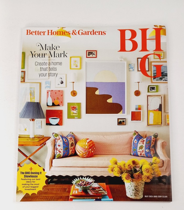 Better Homes & Gardens May 2024 Magazine Make Your Mark Create a Home 