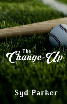 The Change-Up - Paperback NEW Parker, Syd 01/01/2016