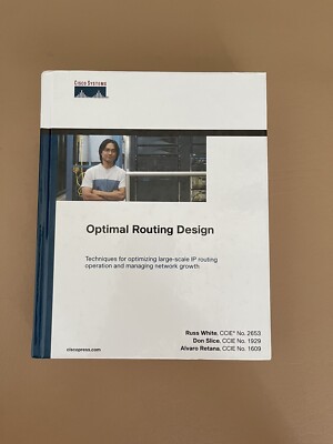 Networking Technology Ser.: Optimal Routing Design by Alvaro X. Retana, Russ...