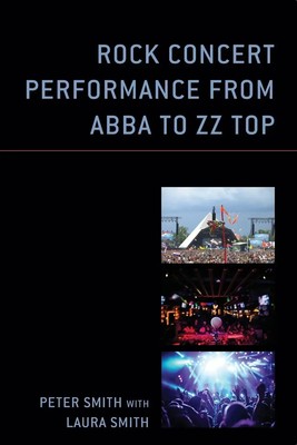 Peter Smith | Rock Concert Performance from ABBA to ZZ Top | Taschenbuch (2023)