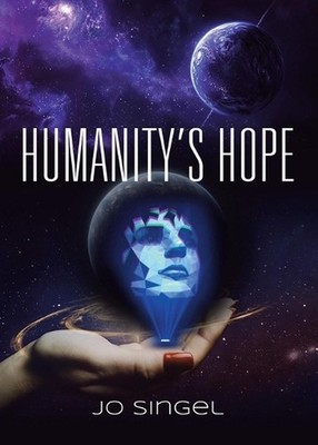 Humanity's Hope by Jo Singel Paperback Book