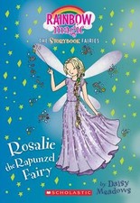 Rosalie the Rapunzel Fairy (Storybook Fairies #3): A Rainbow Magic Book (The St