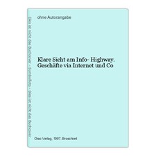 Klare Sicht am Info- Highway. Geschäfte via Internet und Co