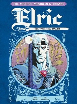 Elric 5 : The Vanishing Tower, Hardcover by Thomas, Roy; Duursema, Jan (ART);...