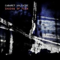 Cabaret Voltaire - Shadow Of Fear - Cd Album - F123Z