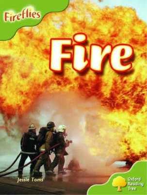 Oxford Reading Tree: Stage 7: Fireflies: Fire, Toms, Jessie, Used; Good  Book