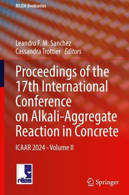 Proceedings of the 17th International Conference on Alkali-Aggregate Reaction in