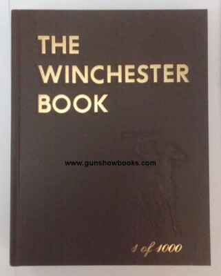 The Winchester Book (by George Madis) (The Only NEW Copies Anywhere)