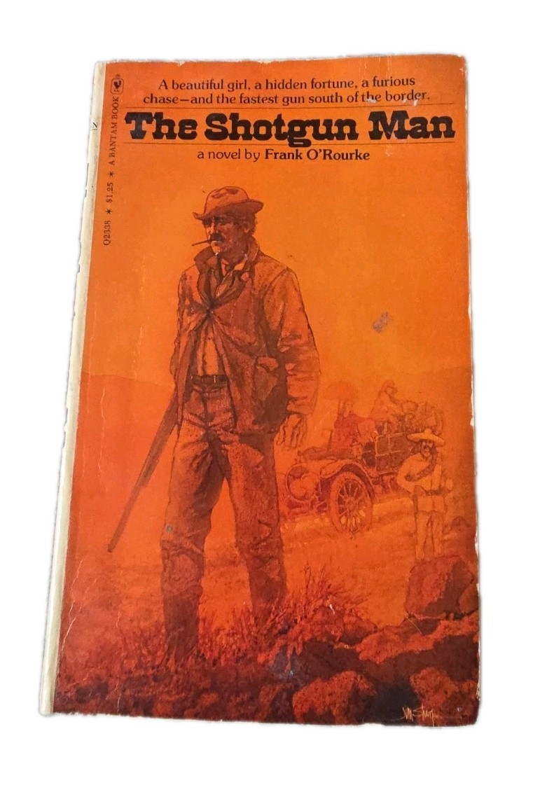 The Shotgun Man Paperback – January 1, 1976 - Frank O'Rourke
