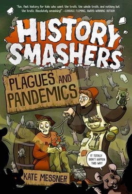 HISTORY SMASHERS PLAGUES & PANDEMICS by Kate Messner Paperback Self Help