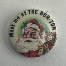 VTG 1960s Celluloid 1.25” Christmas Pin Back Meet Me At The Bon-Ton NOS York, PA