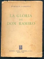 Enrique Larreta Book La Gloria De Don Ramiro First Edition 1943 Editor Sopena