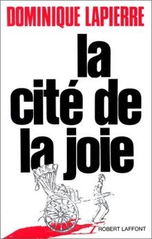 La Cité de la joie von LAPIERRE DOMINIQUE | Buch | Zustand gut