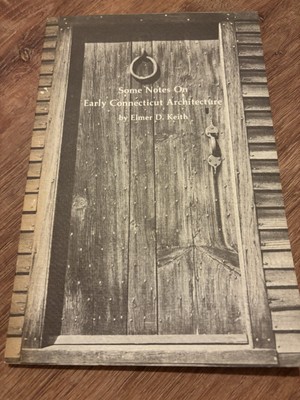 Some Notes On Early Connecticut Architecture Paperback VTG 1976 Elmer D Keith