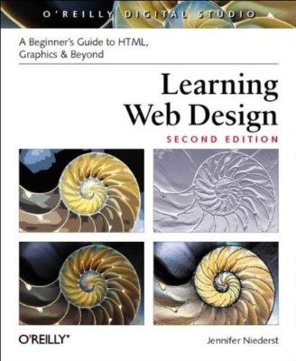 Learning Web Design: A Beginner's Guide to HTML, Graphics, and Beyond,Jennifer 