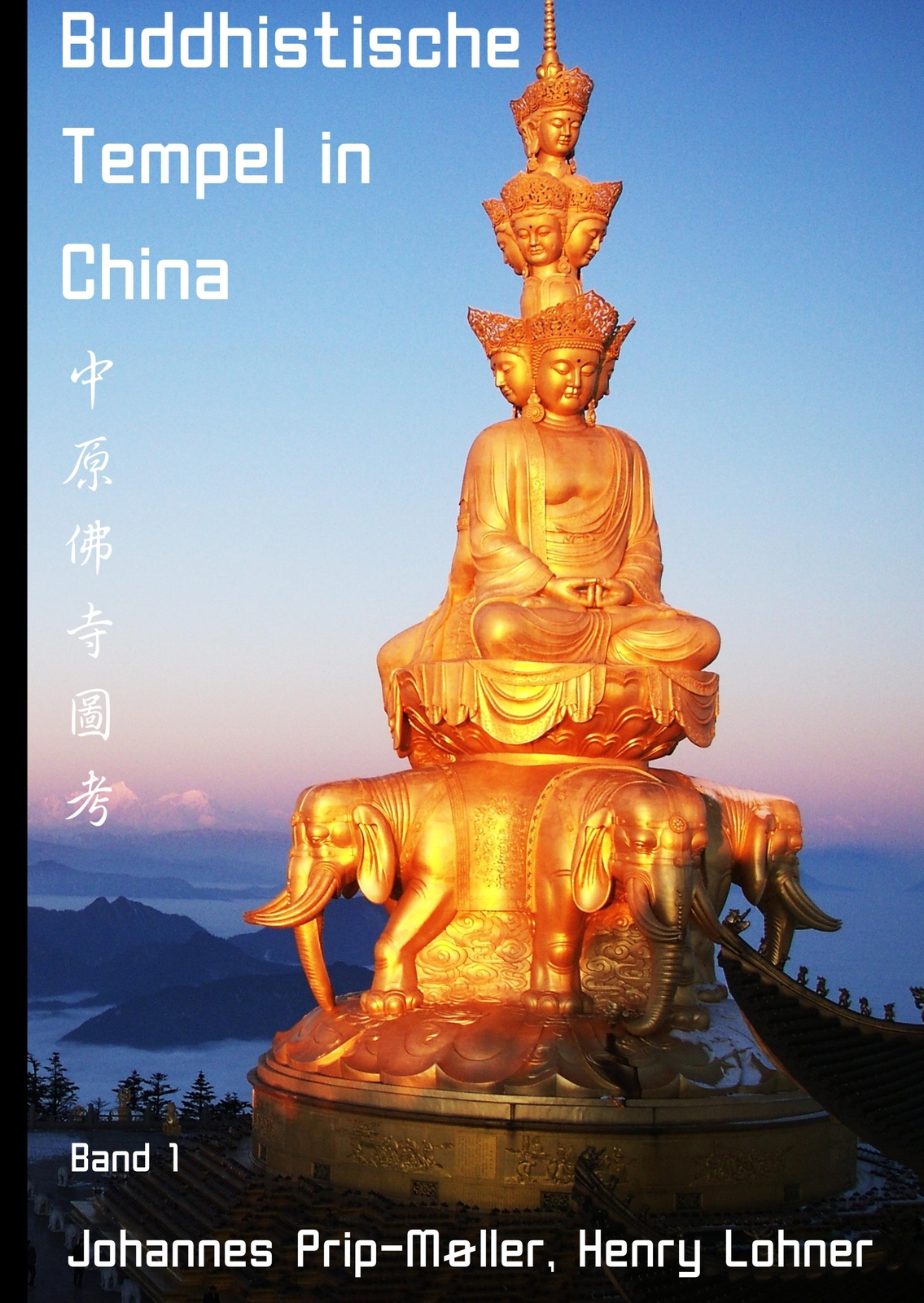 Buddhistische Tempel In China | Prip-møller, Johannes | Lohner, Henry