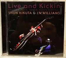 SHUN KIKUTA & J.W.WILLIAMS - Live And Kickin' - CD Live   SIGNED AUTOS !  NICE !