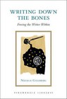 Writing Down the Bones: Freeing the Writer within by Natalie Goldberg (Hardback, 2010)