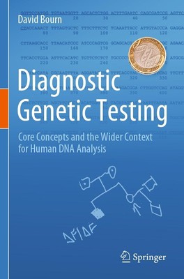 Diagnostic Genetic Testing David Bourn