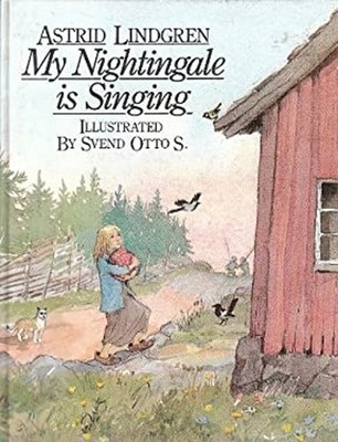 My Nightingale Is Singing Hardcover Astrid Lindgren