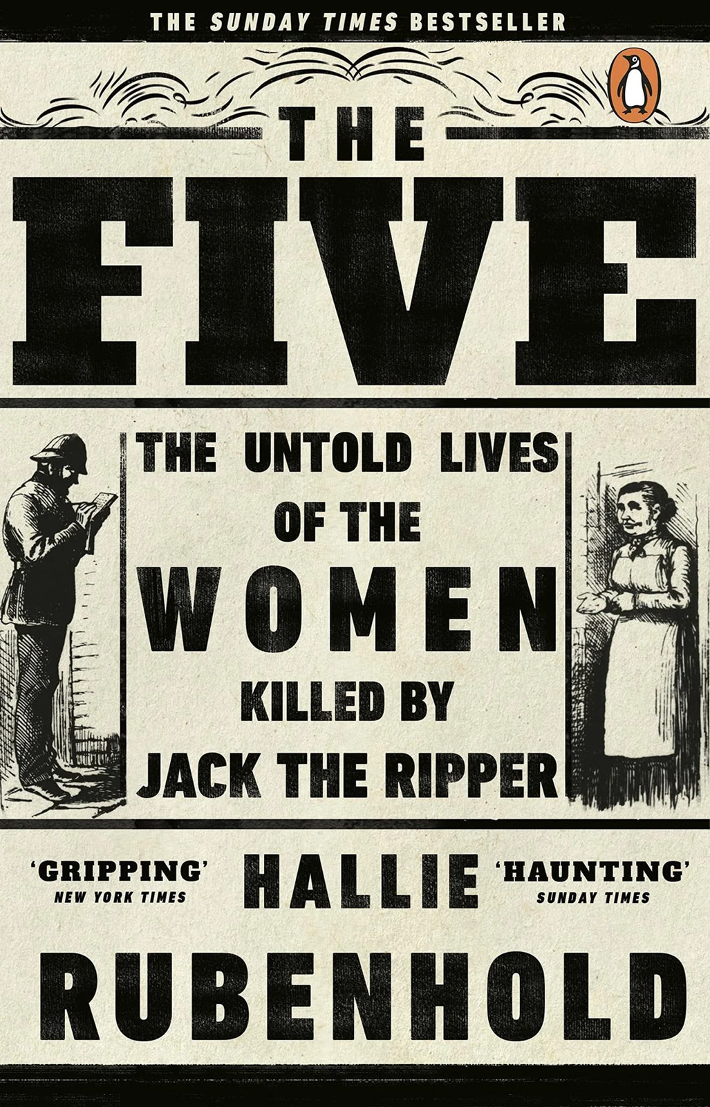 The Five: The Untold Lives of the Women Killed by Jack the Ripper,