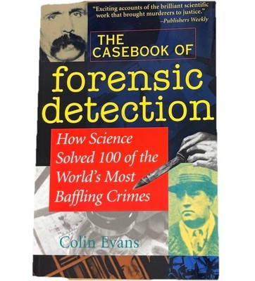 The Casebook Of Forensic Detection By Colin Evans Paperback Book
