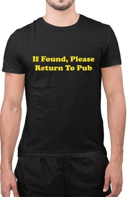 Lustiges T-Shirt If Found Return to Pub sarkastischer Wein