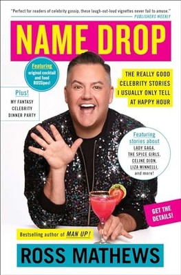 Name Drop: The Really Good Celebrity ..., Mathews, Ross