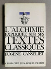 EUGÈNE CANSELIET, L'ALCHIMIE EXPLIQUÉE SUR SES TEXTES CLASSIQUES **ENVOI** -a2