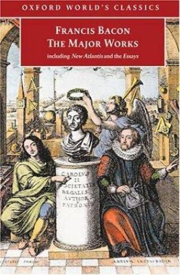 Francis Bacon: The Major Works (Oxford World's Classics) by Francis Bacon